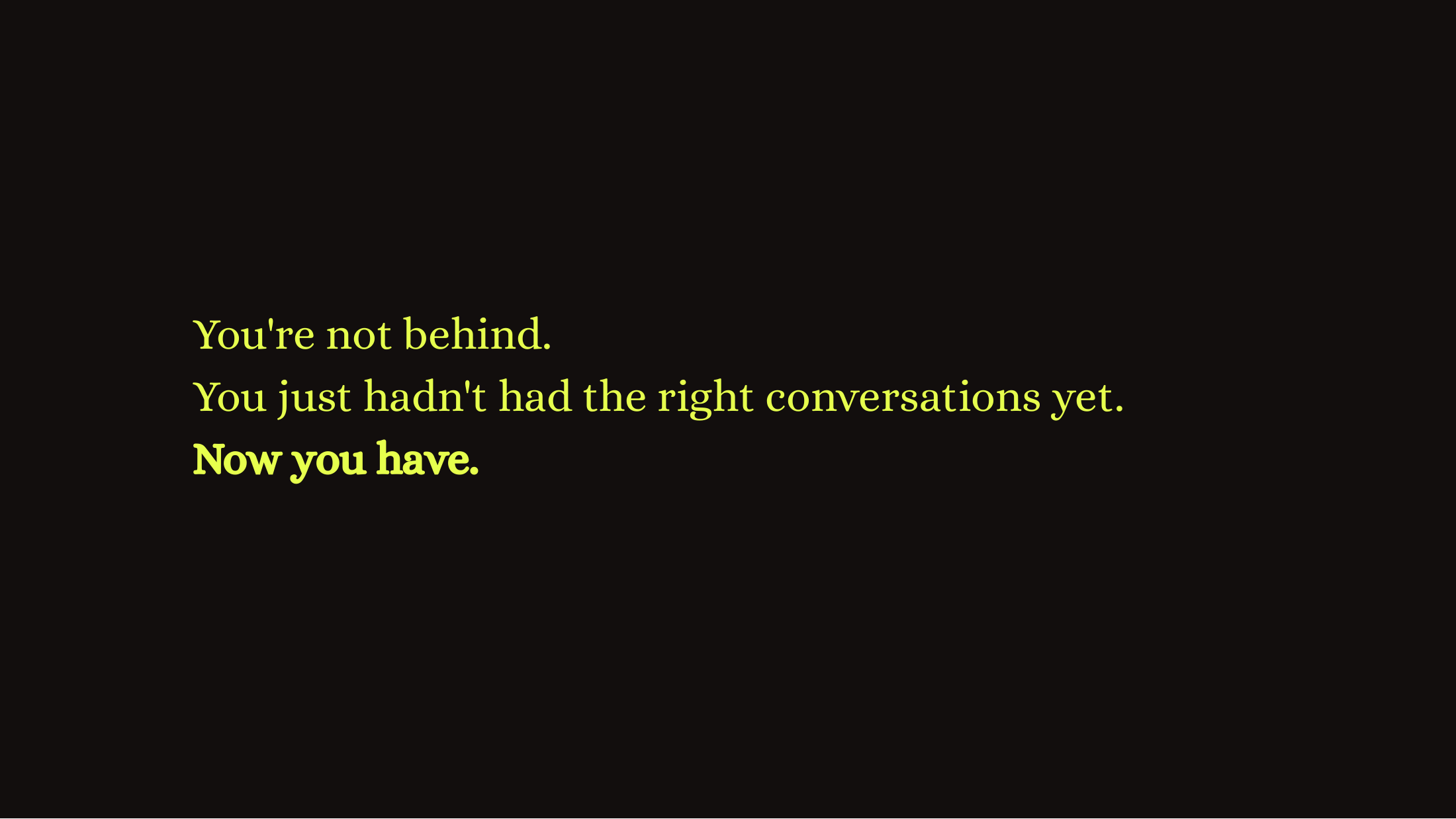 Slide 24: Now you have the conversation