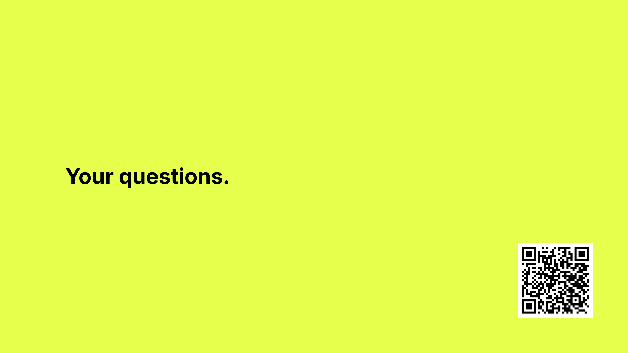 Slide 26: Your questions